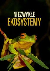 Niezwykłe ekosystemy